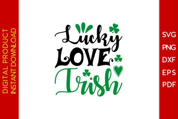 Download Lucky Love Irish St Patrick's Day SVG - Irish Collection